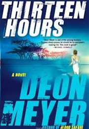 Thirteen Hours (Deon Meyer)