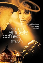 When Angels Come to Town (2004)