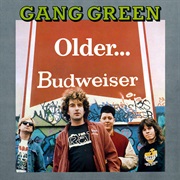 Older...Budweiser - Gang Green