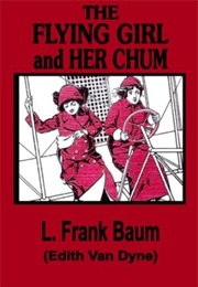 The Flying Girl and Her Chum (L. Frank Baum)