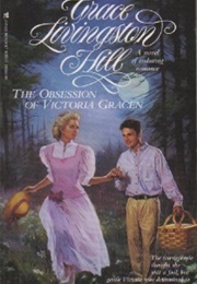 The Obsession of Victoria Gracen (Grace Livingston Hill)