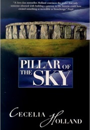 Pillar of the Sky (Cecelia Holland)
