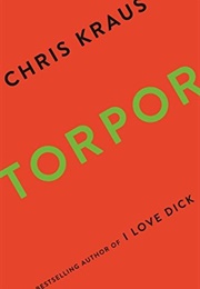 Torpor (Chris Kraus)