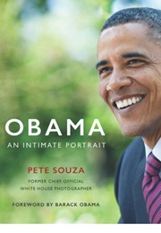Obama: An Intimate Portrait: The Historic Presidency in Photographs (Pete Souza)