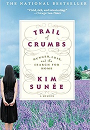 Trail of Crumbs (Kim Sunee)