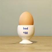Bad Egg