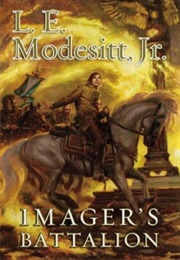 Imager's Battalion (Imager Portfolio #6) (Modesitt Jr., L.E.)