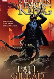 The Dark Tower, Volume 4, the Fall of Gilead (Robin Furth) (Robin Furth)