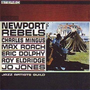 Charles Mingus, Max Roach, Eric Dolphy, Roy Elridge and Jo Jones - Newport Rebels
