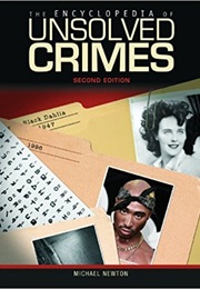 The Encyclopedia of Unsolved Crimes (Michael Newton)