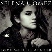 Love Will Remember (Selena Gomez)