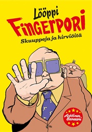 Lööppi-Fingerpori - Skuuppeja Ja Hirviöitä (Pertti Jarla Ym.)