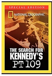 National Geographic:  the Search for Kennedy&#39;s PT-109 (2004)