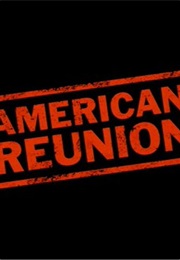 American Reunion. (2012)