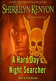 A Hard Day's Night Searcher (Sherrilyn Kenyon)