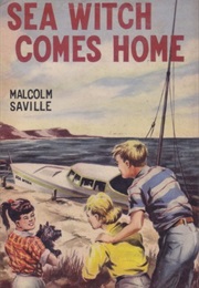 Sea Witch Comes Home (Malcolm Saville)