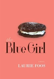 The Blue Girl (Laurie Foos)