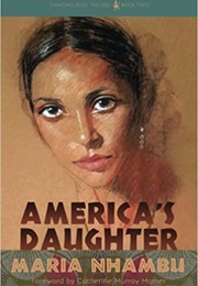 America's Daughter (Maria Nhambu)