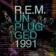 R.E.M. - Unplugged 1991