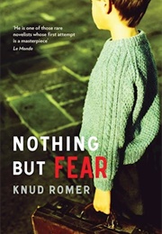 Nothing but Fear (Knud Romer)