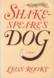 Shakespeare's Dog (Leon Rooke)