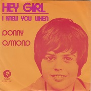 Hey Girl/I Knew You When - Donny Osmond