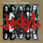 Jackyl - Push Comes to Shove