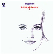 Peggy Lee, Is That All There Is?