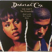 We Can't Be Friends - Deborah Cox