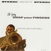 Al Grey ‎– Snap Your Fingers