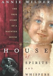 House of Spirits & Whispers (Annie Wilder)