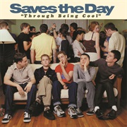 Saves the Day - Through Being Cool