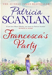 Francesca's Party (Patricia Scanlan)