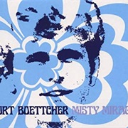 Curt Boettcher Misty Mirage
