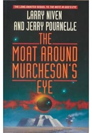 The Moat Around Murcheson's Eye (Larry Niven & Jerry Pournelle)