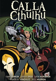 Calla Cthulhu (Evan Dorkin, Sarah Dyer)