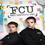FCU: Fact Checkers Unit (TV Series 2010–12 )