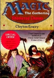Shattered Chains (Clayton Emery)