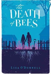 The Death of Bees (Lisa O&#39;Donnell)