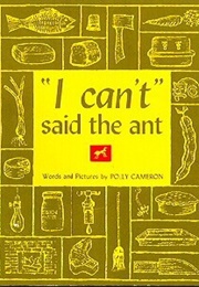 I Can&#39;t Said the Ant (Polly Cameron)