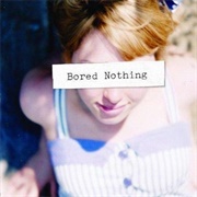 Bored Nothing-Bored Nothing