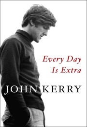Every Day Is Extra (John Kerry)