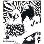 Guided by Voices - Tonics & Twisted Chasers