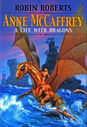 A Life With Dragons (Robin Roberts)