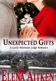 Unexpected Gifts (Elena Aitken)