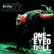 One Eyed Doll - Dirty