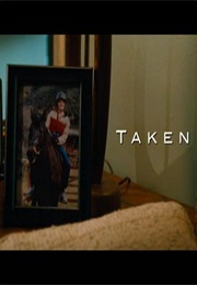 Taken. (2008)