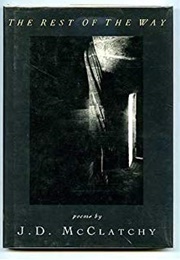 The Rest of the Way (J.D. McClatchy)