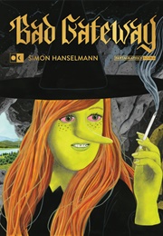Bad Gateway (Simon Hanselmann)