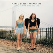Manic Street Preachers - Send Away the Tigers